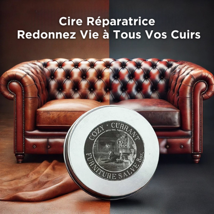 Cire Réparatrice – Redonnez Vie à Tous Vos Cuirs et Vos Meubles